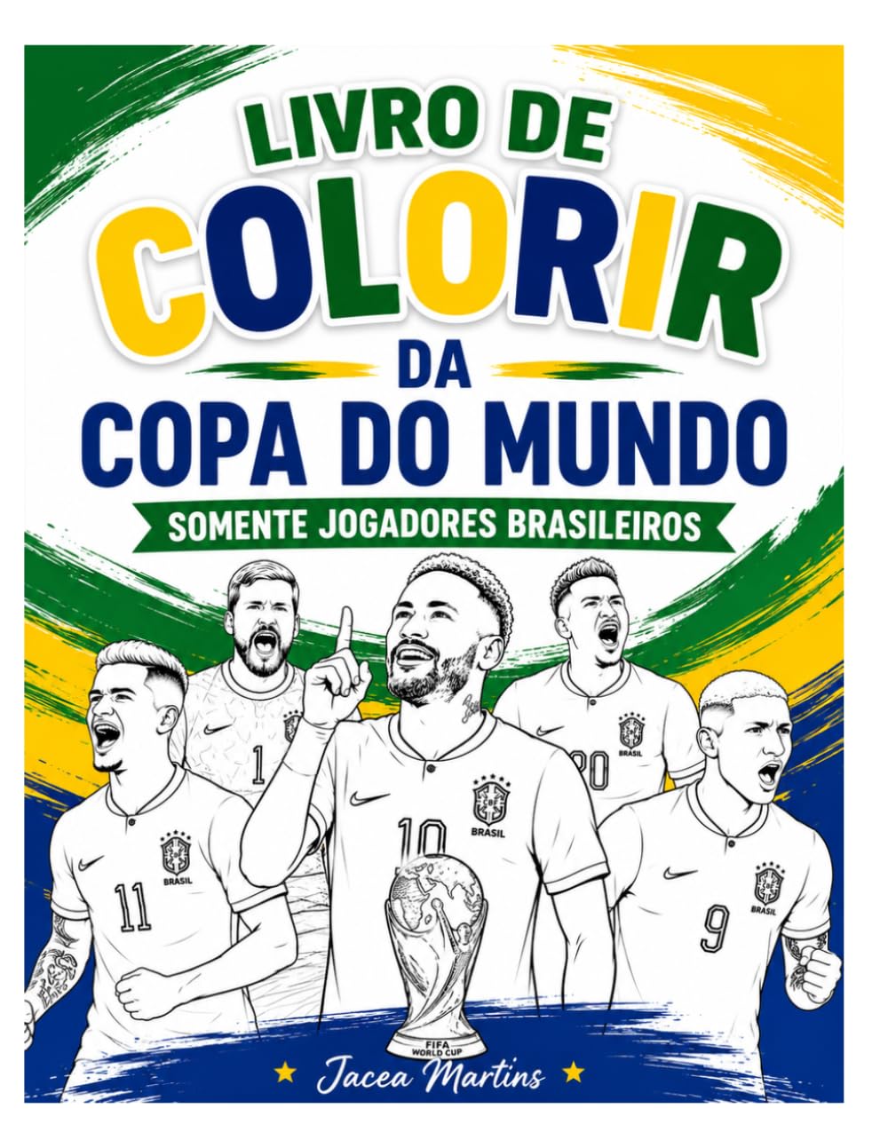 Livro de Colorir da Copa do Mundo 2026: Só jogadores Brasileiros