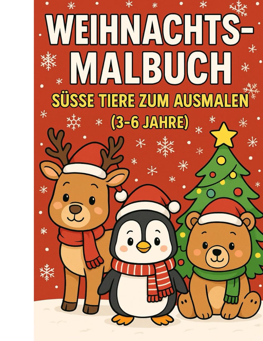 Weihnachts-Malbuch - Süsse Tiere zum Ausmalen: 30 weihnachtliche Tiermotive - ideal für kleine Kinderhände