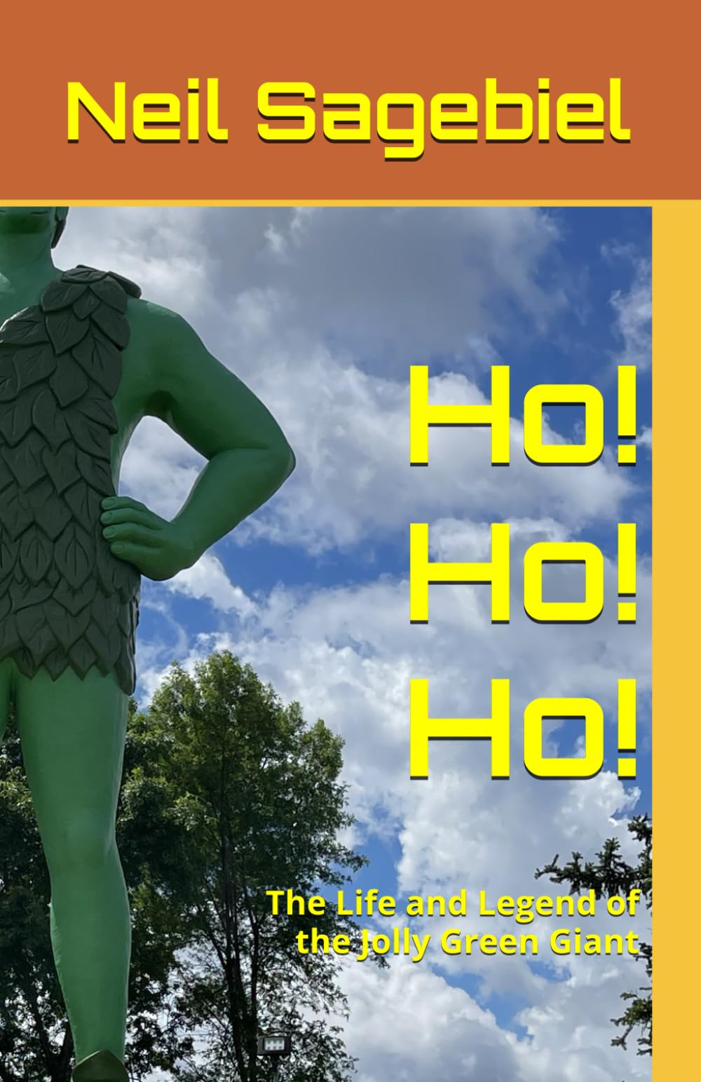 Ho! Ho! Ho!: The Life and Legend of the Jolly Green Giant