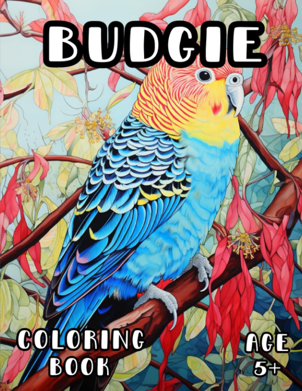 Budgie Coloring Book: Beautiful Budgerigar Bird Coloring Book for Kids and Adults 5+