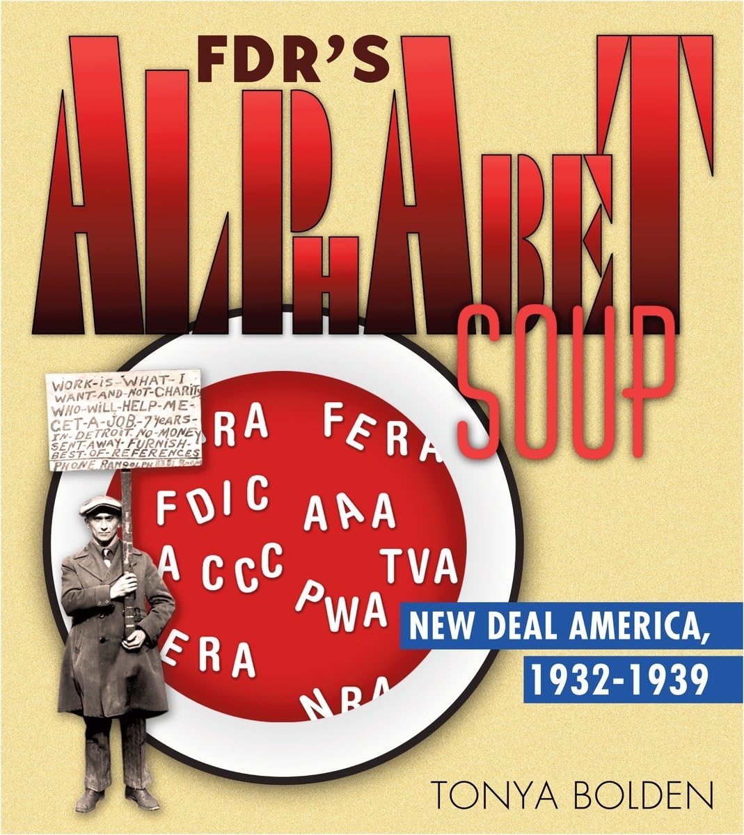 FDR's Alphabet Soup: New Deal America 1932-1939      Hardcover – January 12, 2010