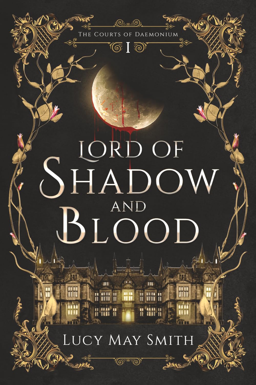 Lord of Shadow and Blood: 1 (The Courts of Daemonium)