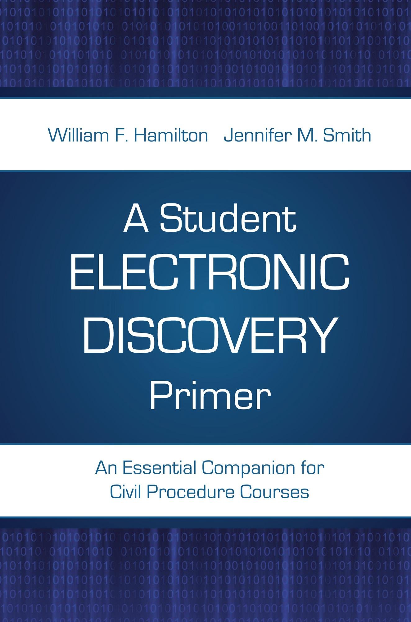 A Student Electronic Discovery Primer: An Essential Companion for Civil Procedure Courses
