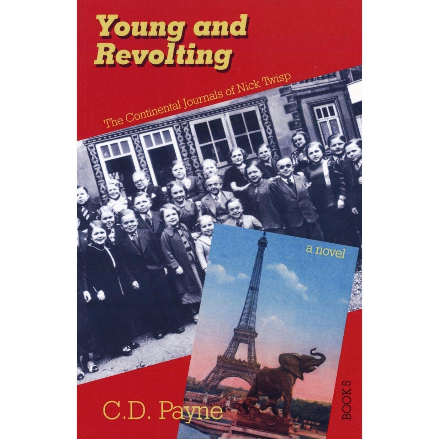 Young and Revolting: The Continental Journals of Nick Twisp