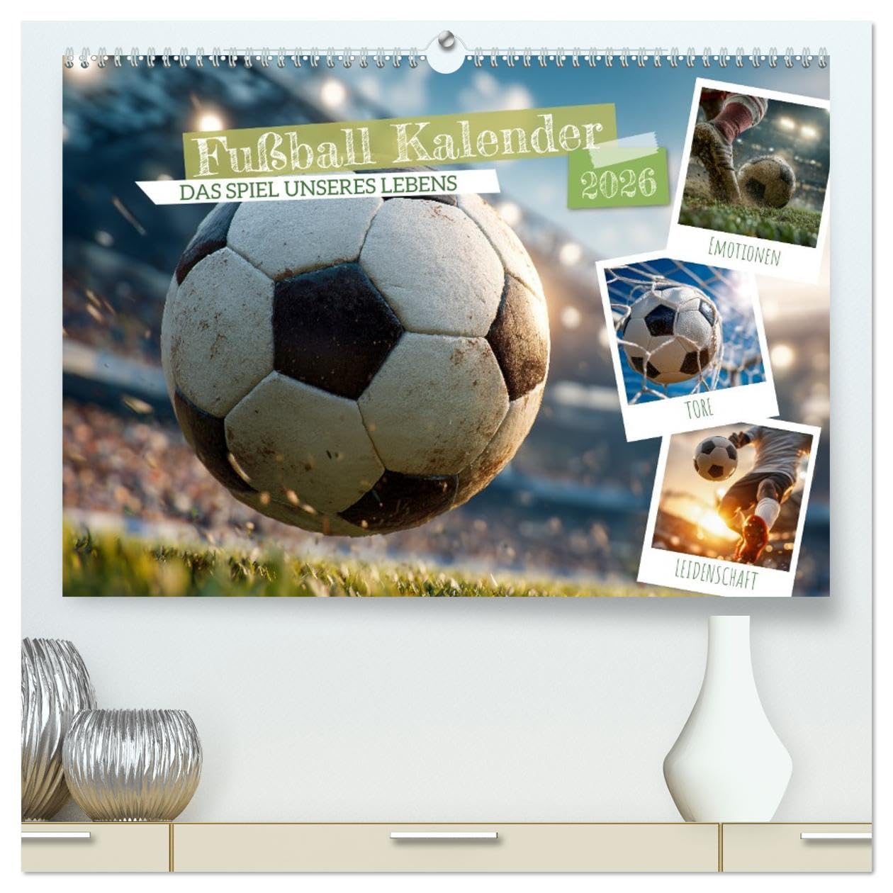 Fußball Kalender - Das Spiel unseres Lebens (hochwertiger Premium Wandkalender 2026 DIN A2 quer), Kunstdruck in Hochglanz: Fesselnde Fußballbilder ... Emotion und Liebe zum Ball. (CALVENDO Sport)