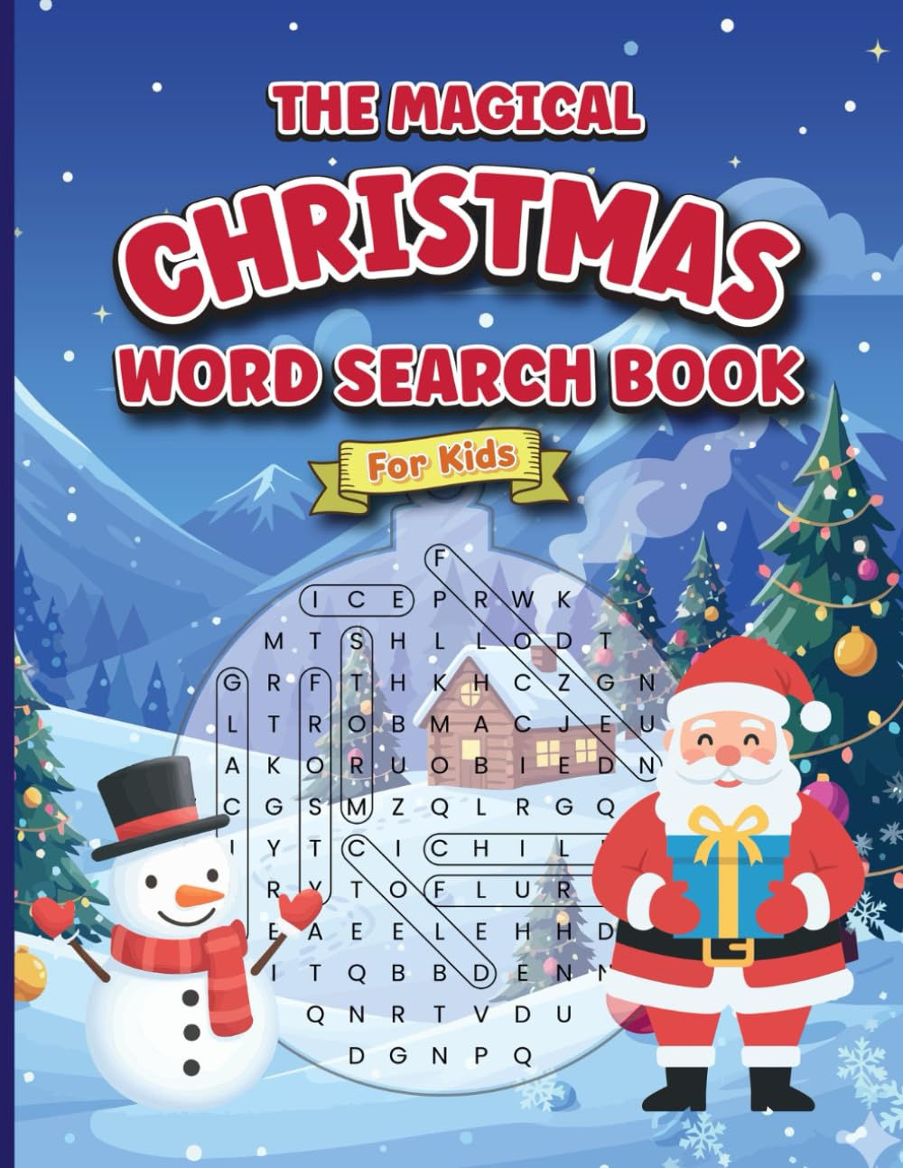 The Magical Christmas Word Search: A Unique Christmas Puzzle Book with Holiday Word Searches in Festive Shapes for Kids and Adults