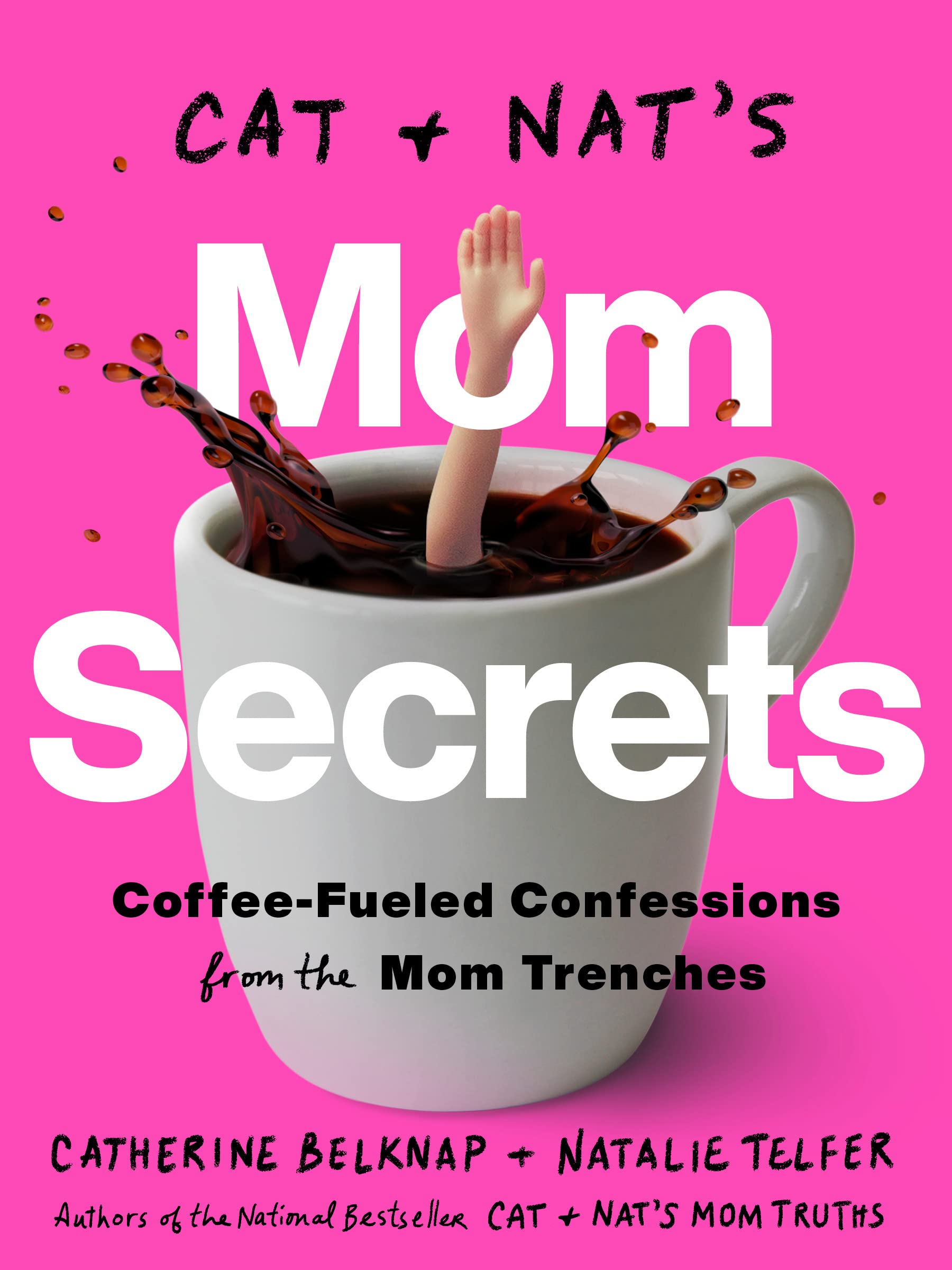 Buy Cat and Nat's Mom Secrets: Coffee-Fueled Confessions from the Mom Trenches — BookShops.in