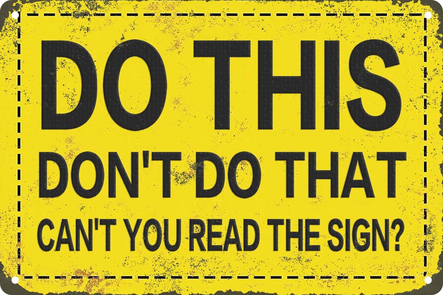 SMAZDFXX Do This Don'T Do That Can'T You Read The Sign Vintage Metal Tin Sign For Home Bar Pub Club Shop Decor Plaque Wall Art Poster 5.5"x8"