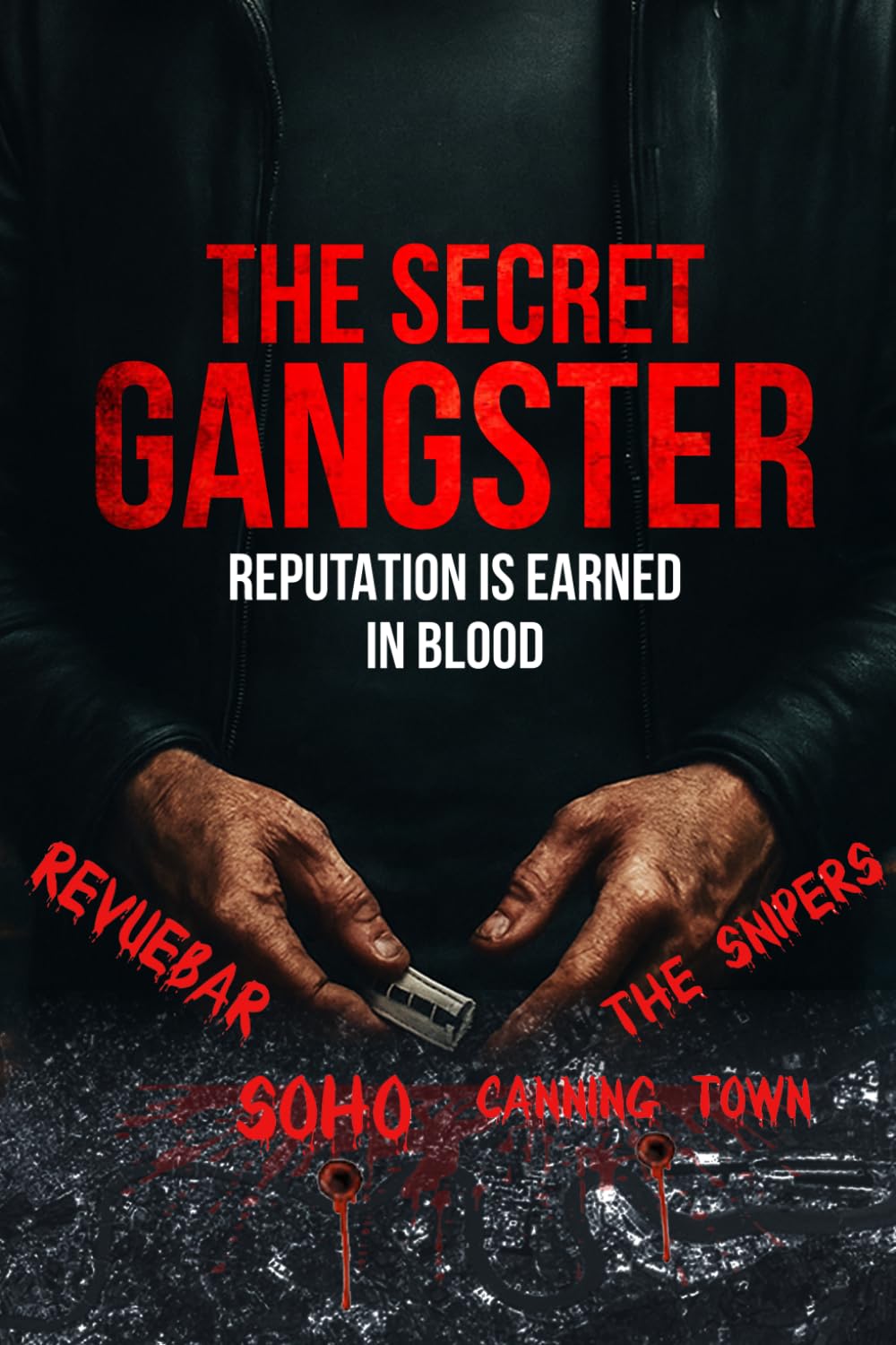 The Secret Gangster: Gangland Canning Town