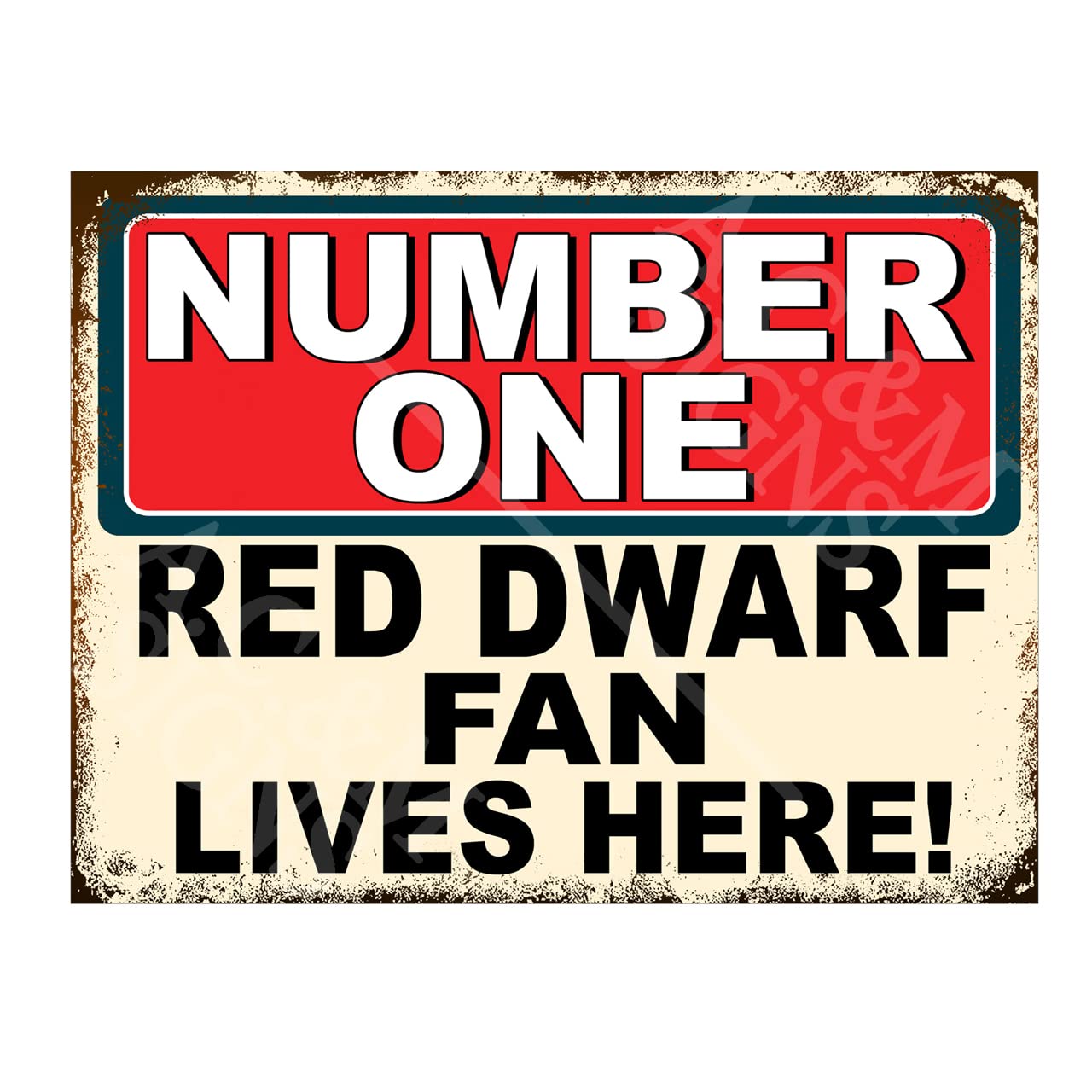 Metal Sign Plaque Poster Print Number One Only Red Dwarf Fan Lives Here Gift Dad Mum Man Cave Shed Home Bar Ref5792 (8x6 inches (Approx) 20cmx15cm)