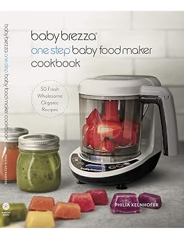 Baby Brezza One Step Baby Food Maker Cookbook, Multicolor