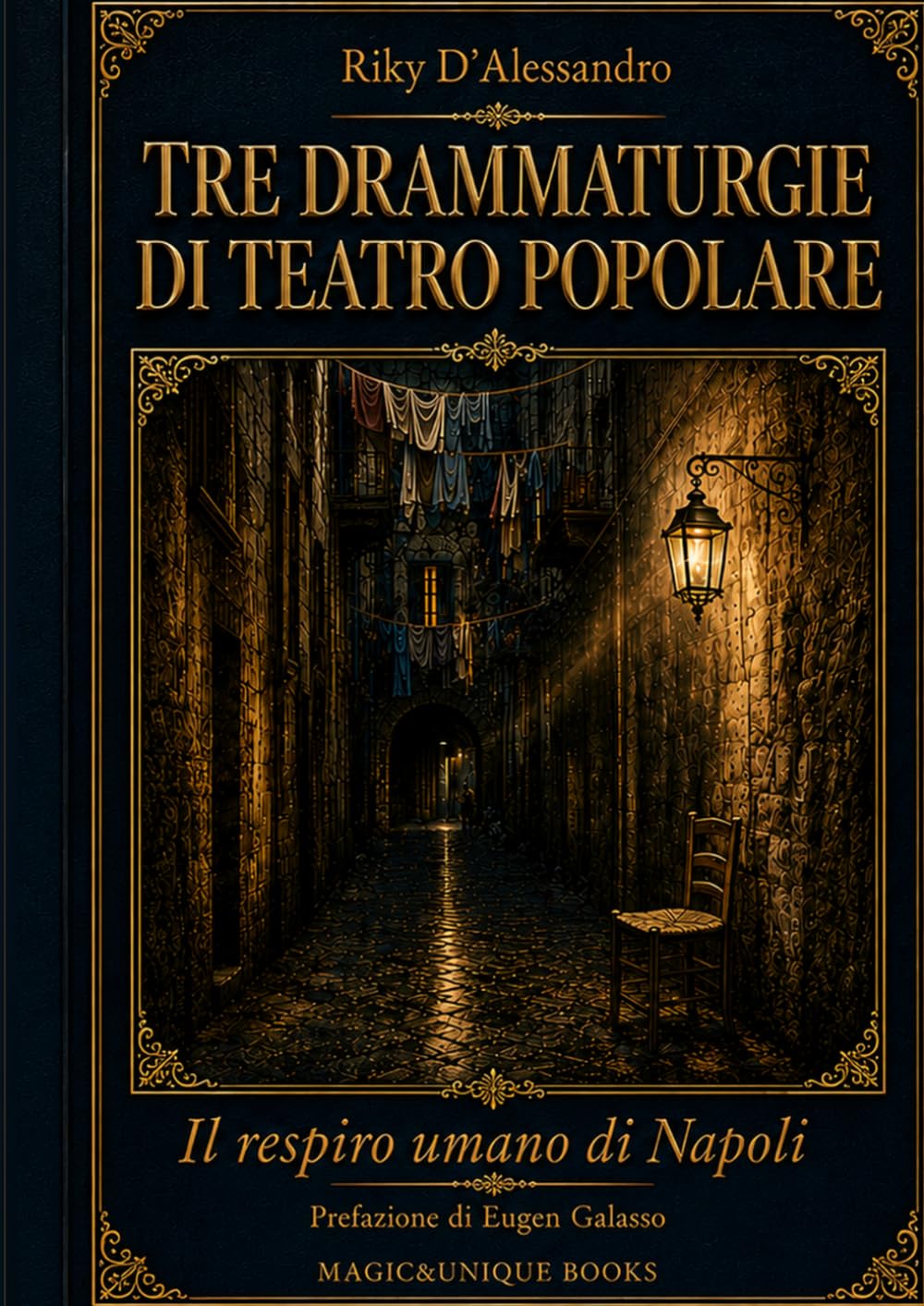 TRE DRAMMATURGIE DI TEATRO POPOLARE: Il respiro umano di Napoli