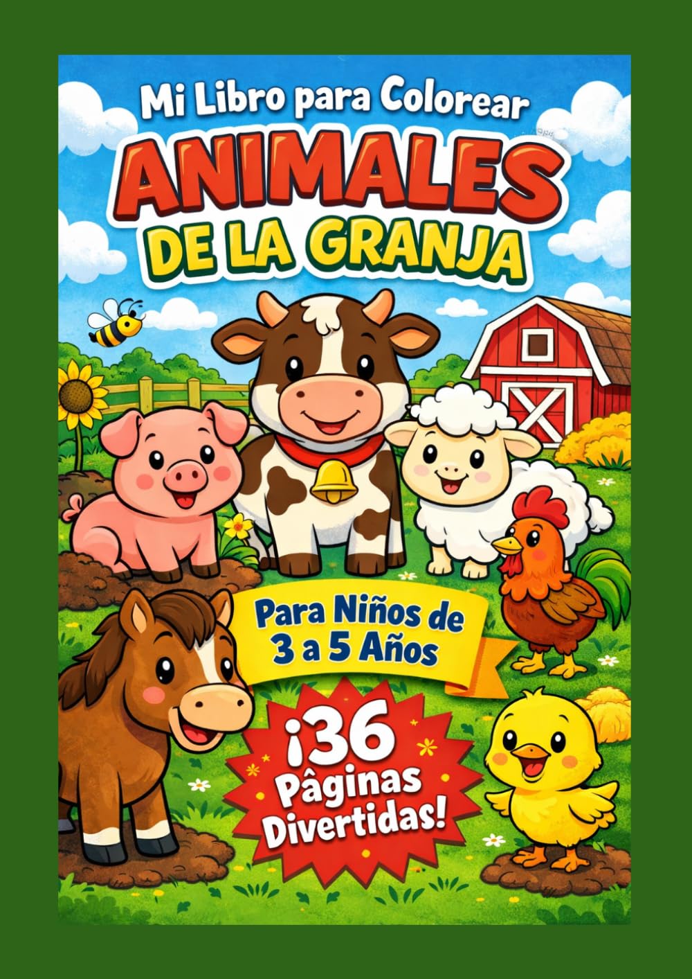 Libro para Colorear Animales de la Granja para Niños de 3 a 5 Años: Dibujos Grandes y Fáciles para Aprender y Divertirse: 36 páginas de animales ... | Actividades creativas sin pantallas