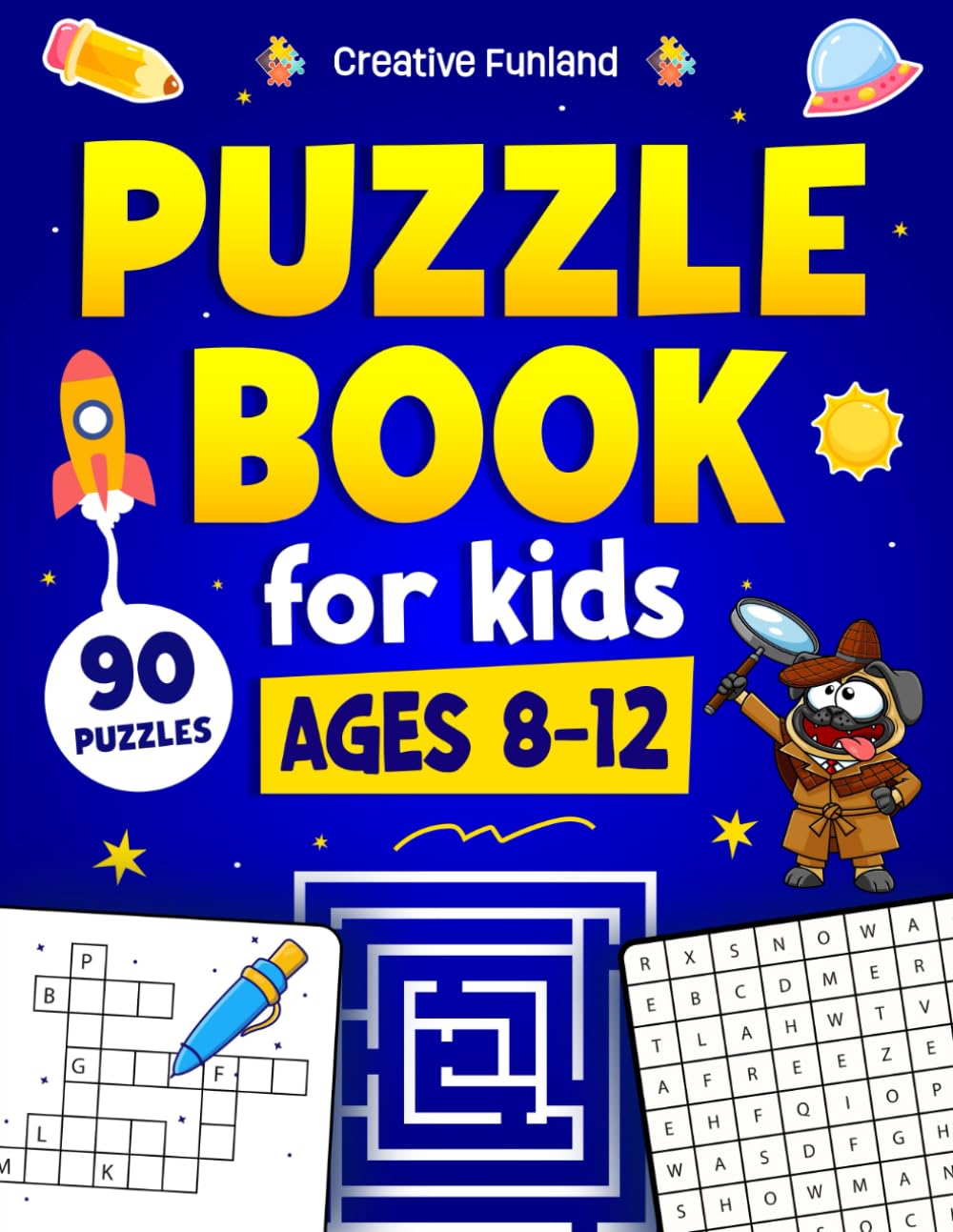 Puzzle Book for kids Ages 8-12: 90 Fun Puzzles & Brain Teaser Games: An Activity Book with Math, Sudoku, Crosswords, Word Search, and More to Keep