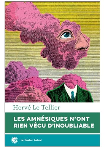 Les amnésiques n'ont rien vécu d'inoubliable