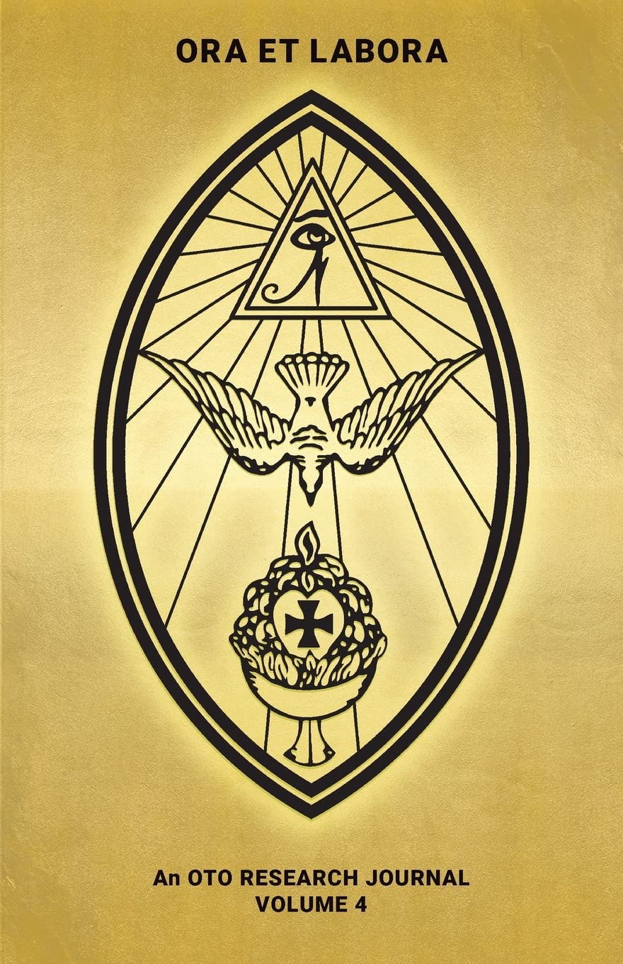 Ora et Labora: An OTO Research Journal: Volume IV Paperback – 20 Mar. 2023