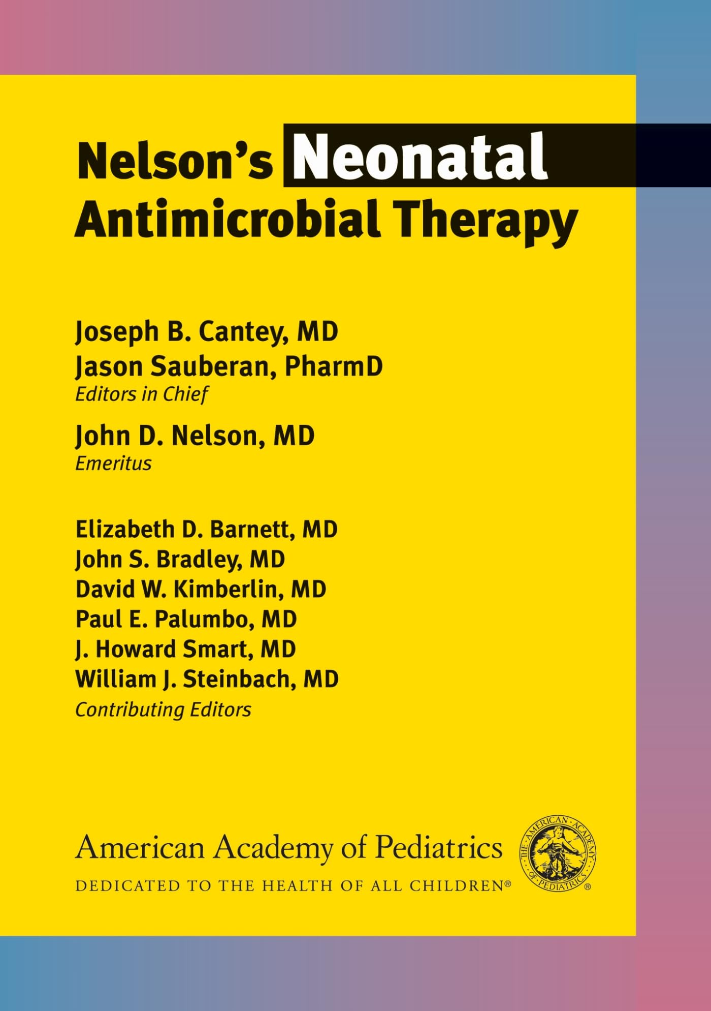 Nelson’s Neonatal Antimicrobial Therapy 1st Edition
