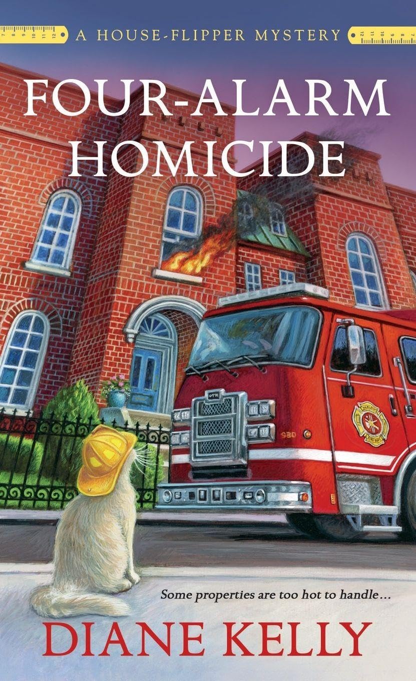 Four-Alarm Homicide: 6 (House-Flipper Mystery)