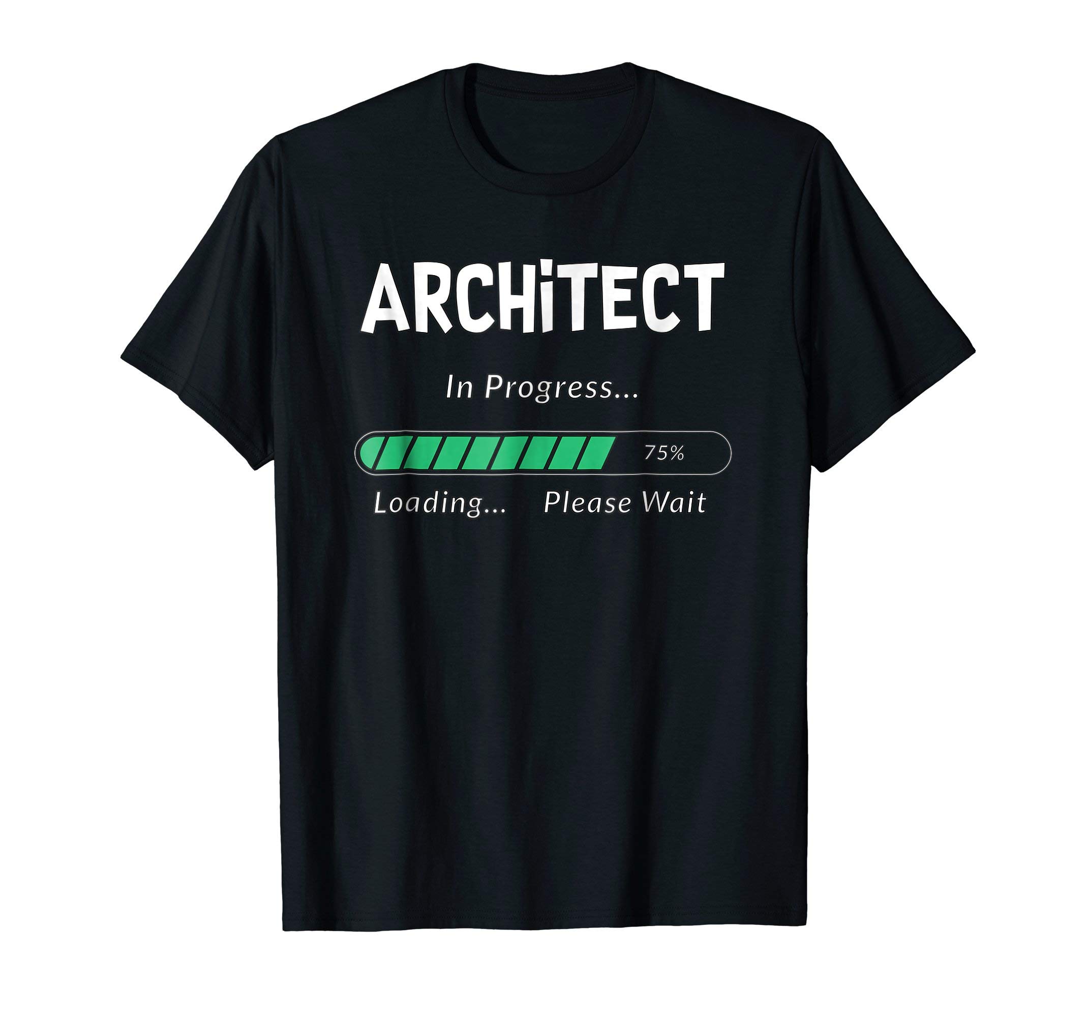 Architect Shirt, Funny Loading Please Wait Gift