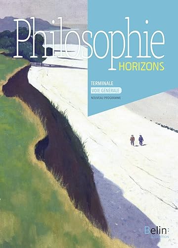 Philosophie Terminale Voie Générale: Manuel élève 2020