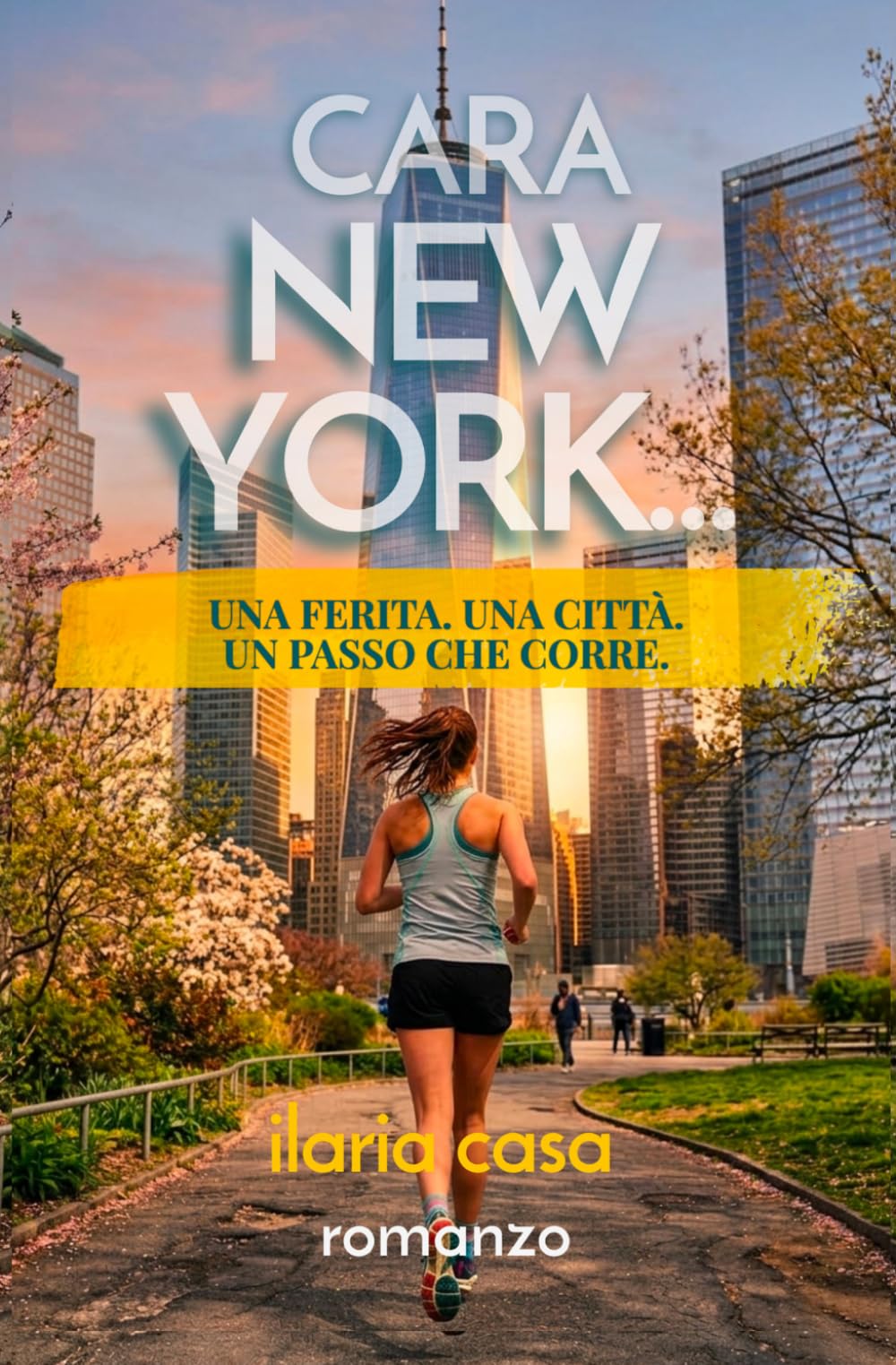Cara New York...: Una ferita. Una città. Un passo che corre.