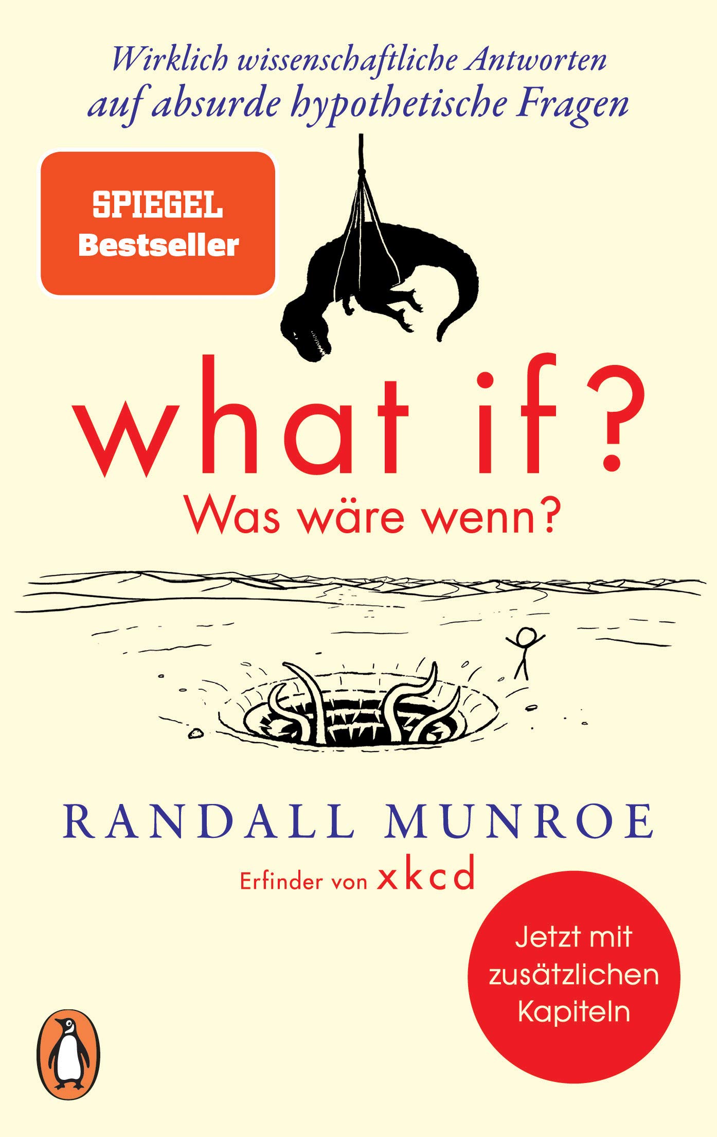 What if? Was wäre wenn?: Wirklich wissenschaftliche Antworten auf absurde hypothetische Fragen - Erweiterte Ausgabe