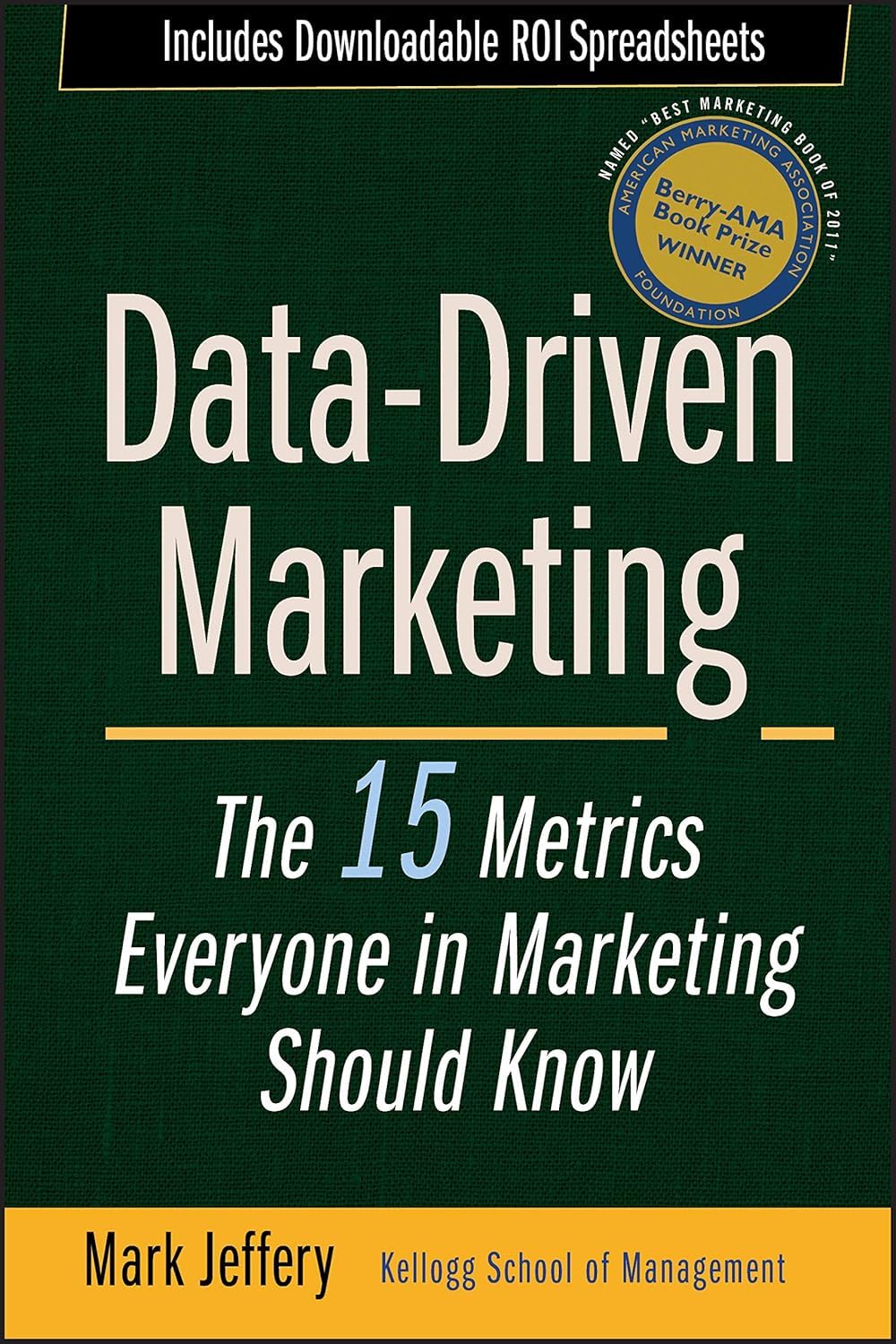 Buy Data-Driven Marketing: The 15 Metrics Everyone in Marketing Should Know, Book — BookShops.in