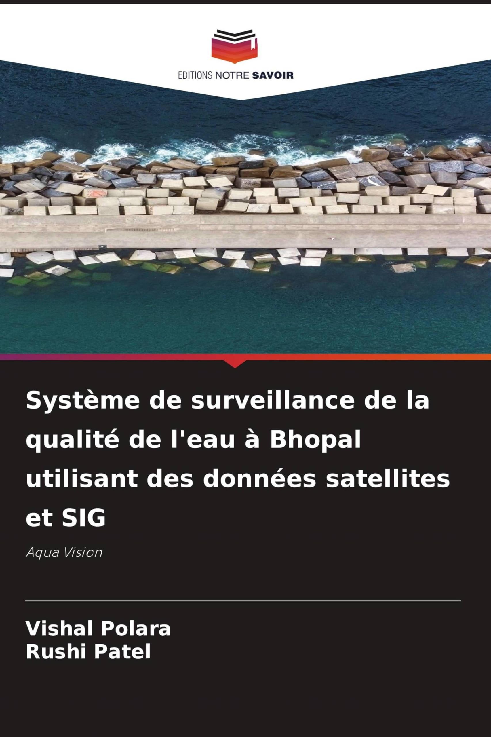 Système de surveillance de la qualité de l'eau à Bhopal utilisant des données satellites et SIG: Aqua Vision