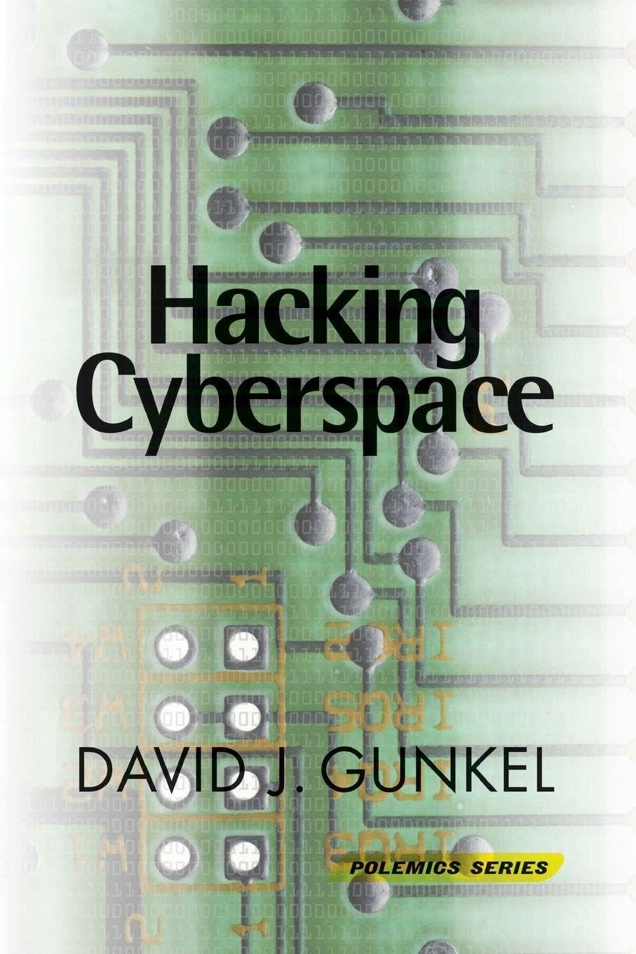 Hacking Cyberspace (Polemics)