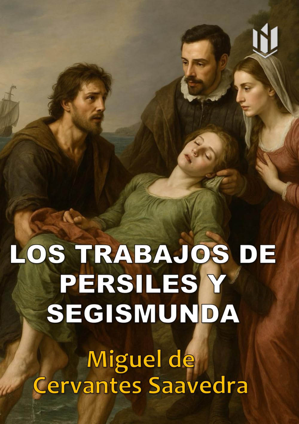 Los Trabajos de Persiles y Segismunda (Annotated)