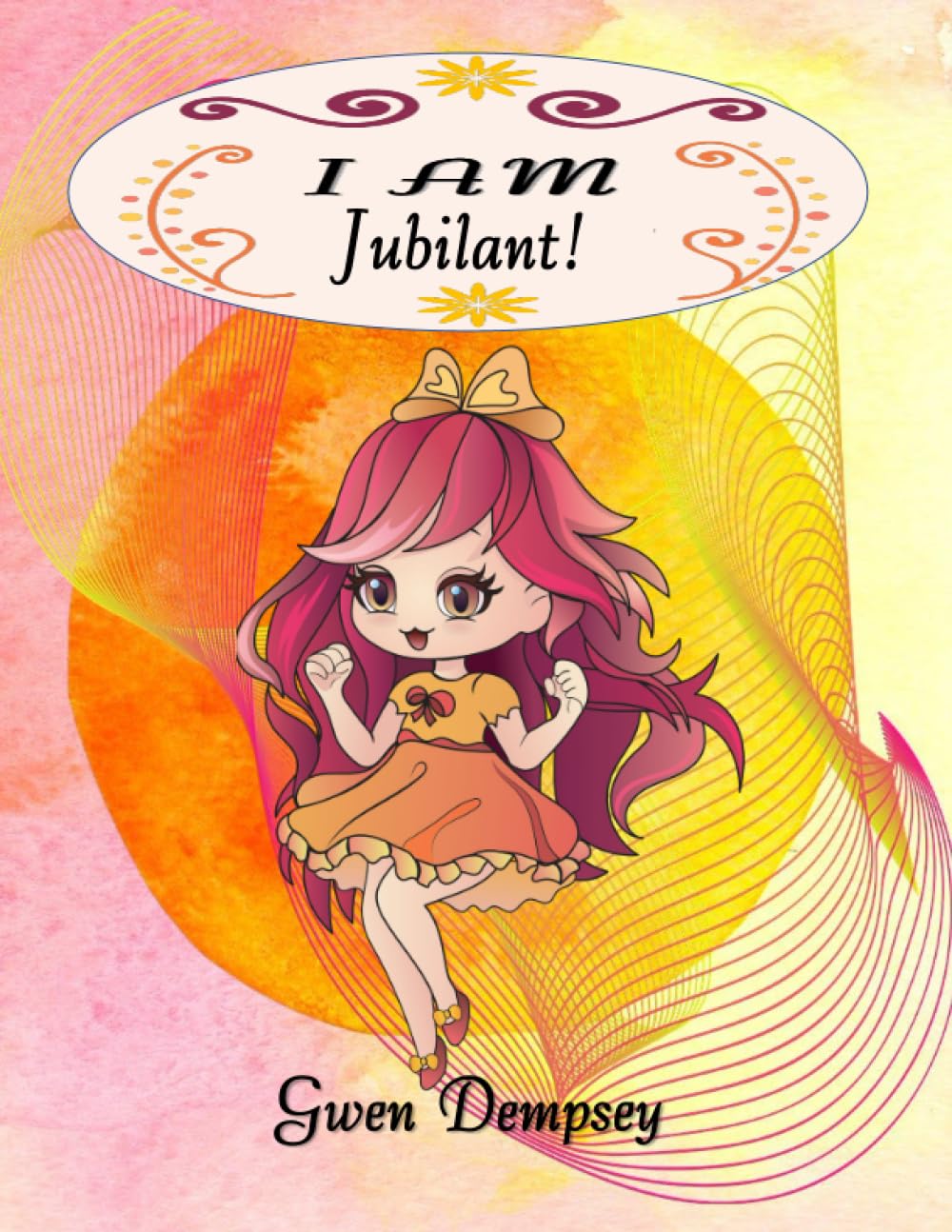 I AM Jubilant!: A Journal Of Confidence Building Affirmations For Girls