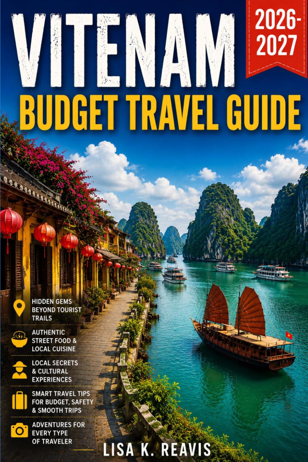 Vietnam Budget Travel Guide 2026-2027