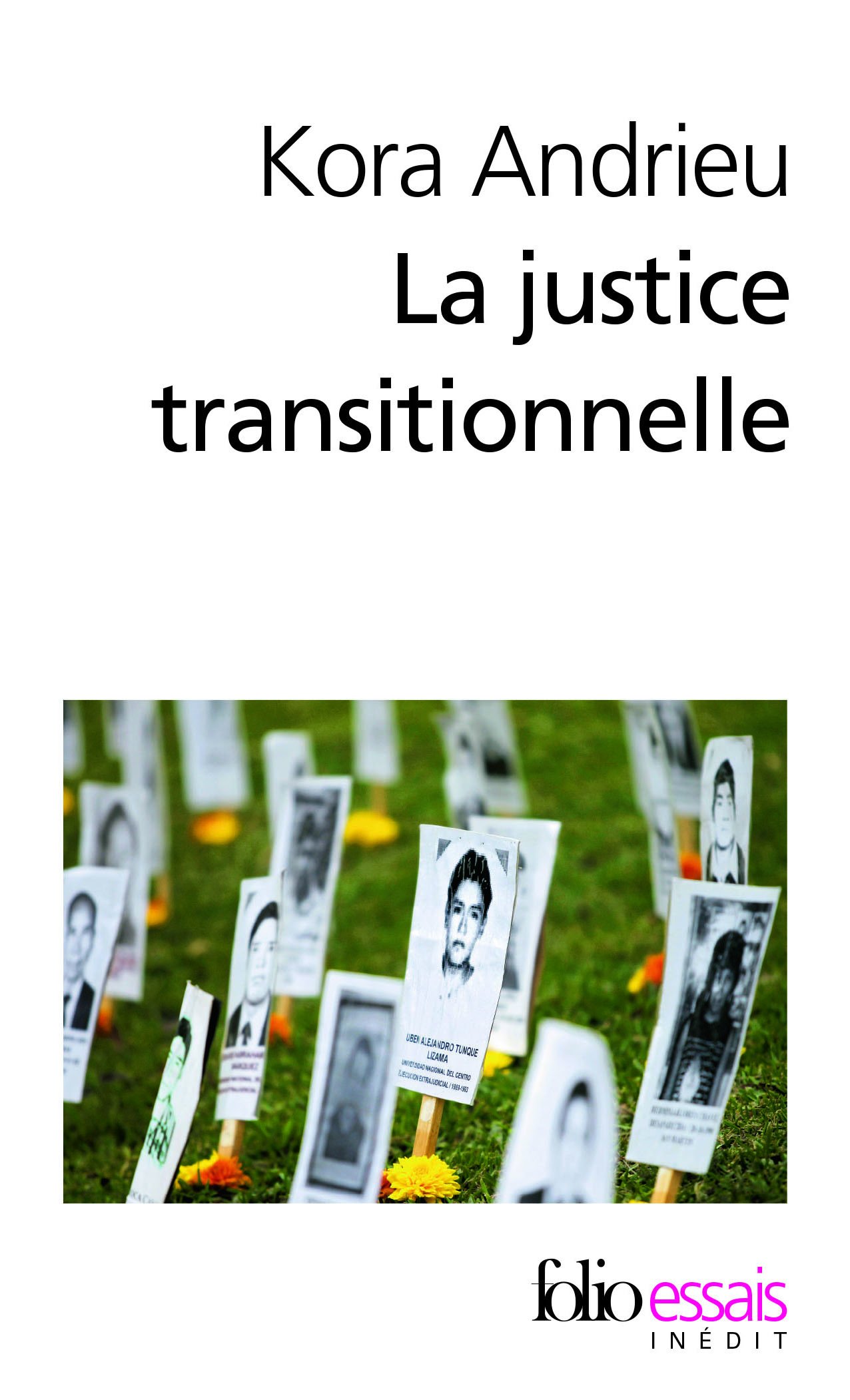 La Justice Transitionnelle: De l'Afrique du Sud au Rwanda (Folio essais)