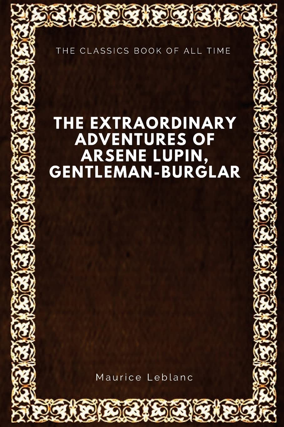 The Extraordinary Adventures of Arsene Lupin, Gentleman-Burglar