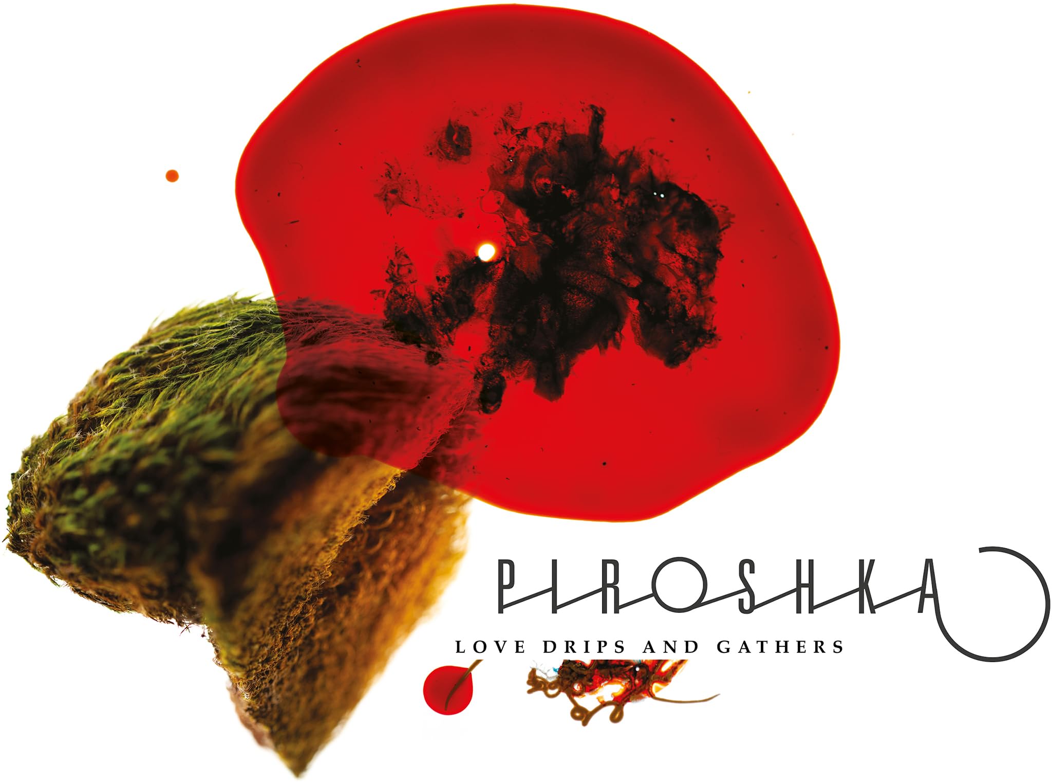 Piroshka Love Drips and Gathers LP Vinyl NEW