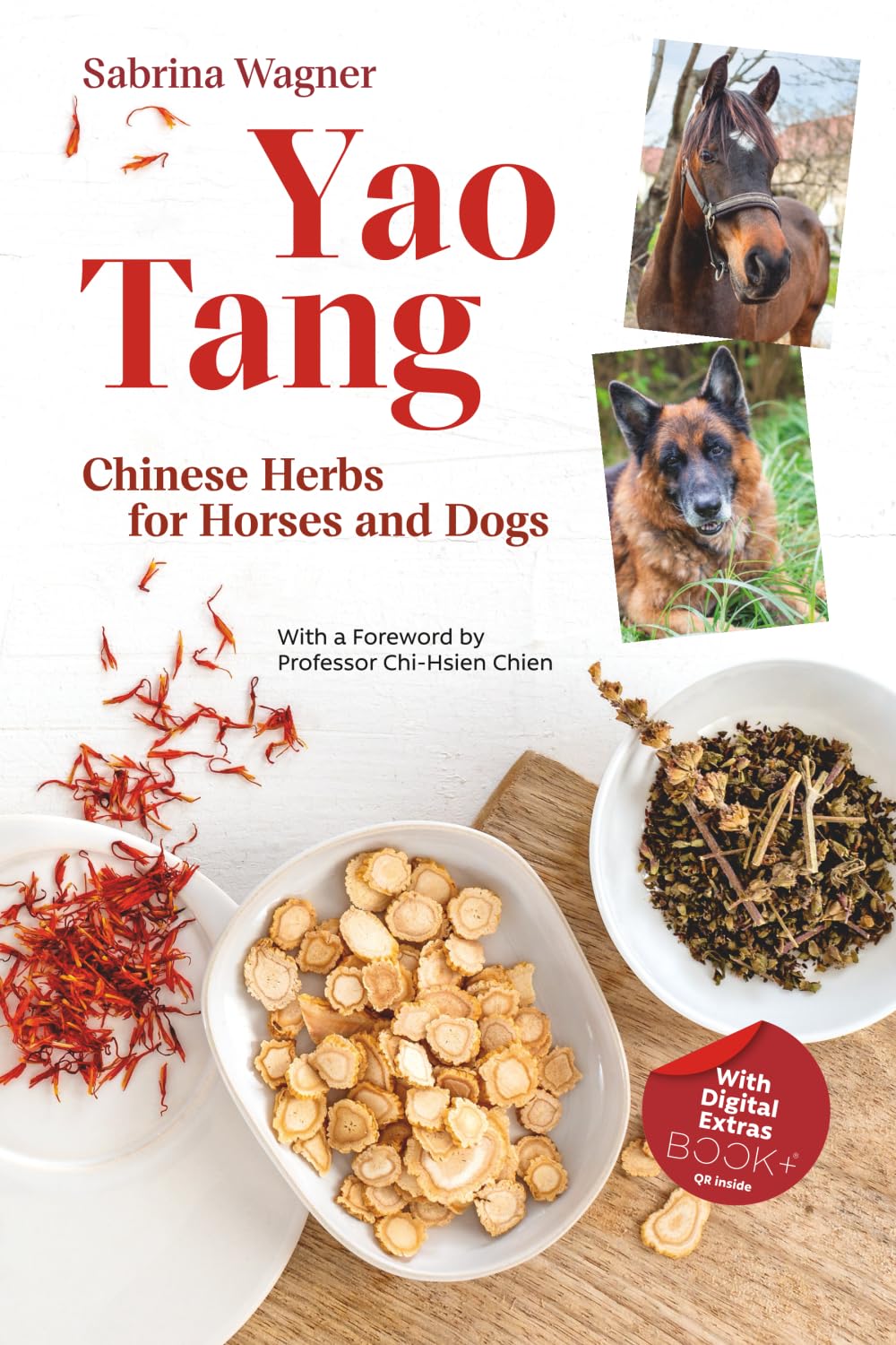 Yao Tang: Chinese Herbs for Horses and Dogs