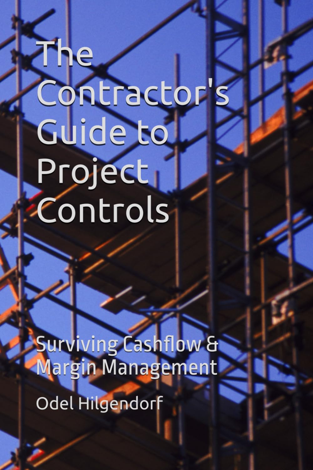 The Contractor's Guide to Project Controls: Surviving Cashflow & Margin Management