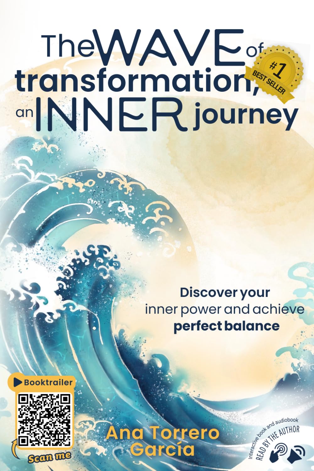 THE WAVE OF TRANSFORMATION: AN INNER JOURNEY: Discover your inner power and achieve perfect balance