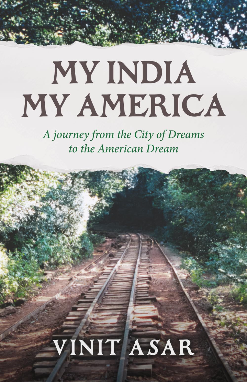 My India My America: A journey from the City of Dreams to the American Dream