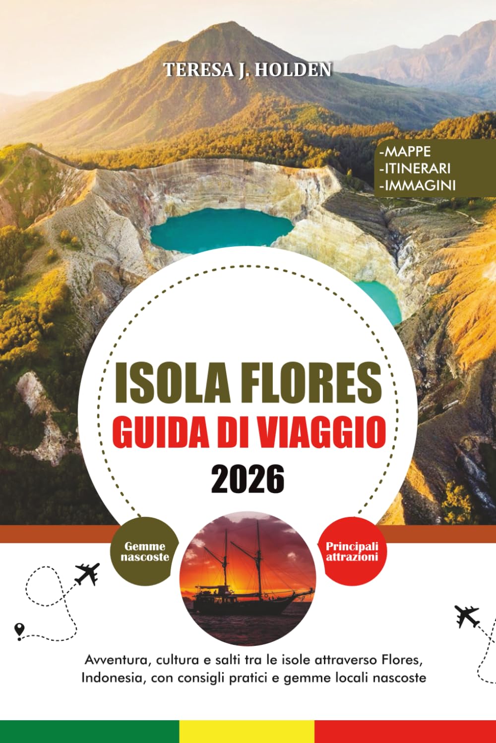 GUIDA DI VIAGGIO ISOLA FLORES 2026: Avventura, cultura e salti tra le isole attraverso Flores, Indonesia, con consigli pratici e gemme locali nascoste