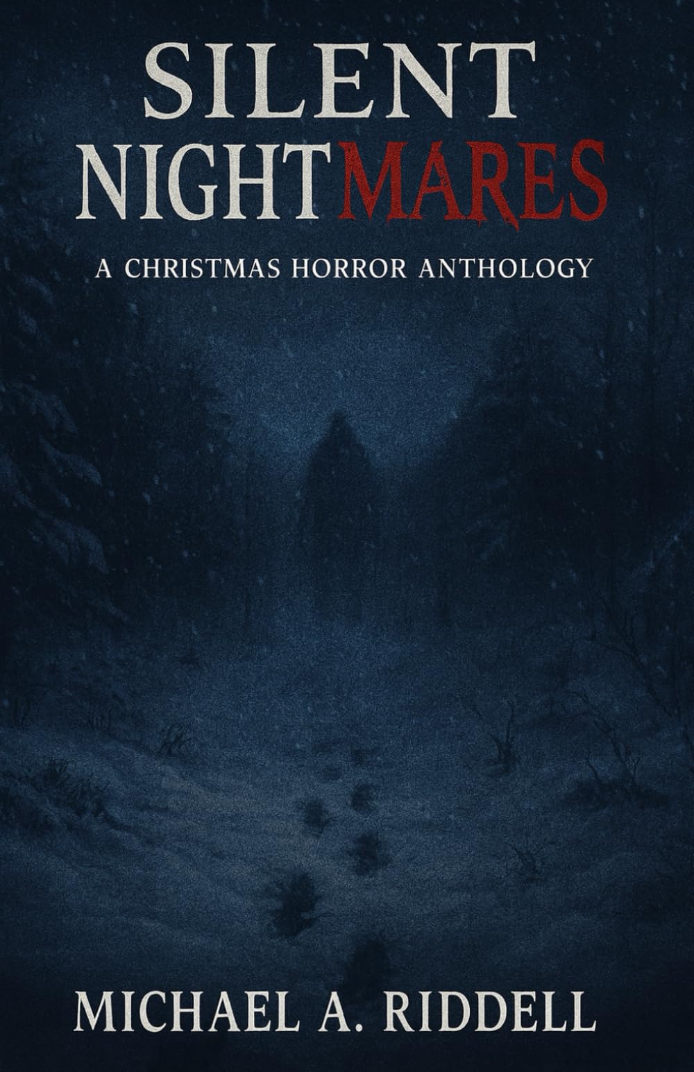 Silent Nightmares: A Christmas Horror Anthology