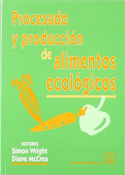 Procesado y producción de alimentos ecológicos