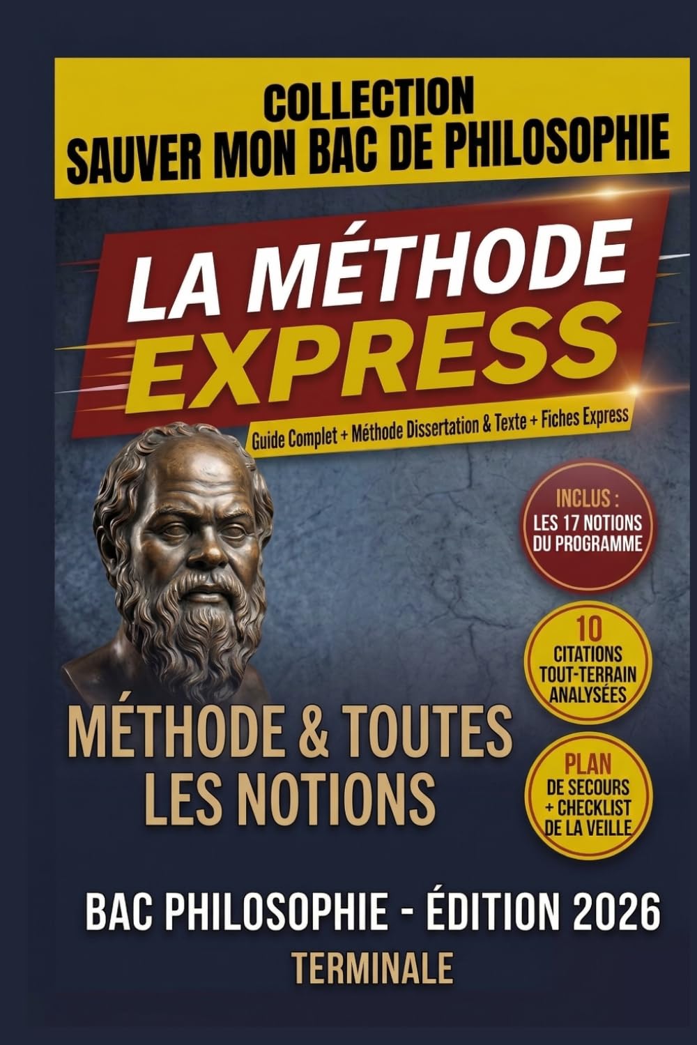 BAC PHILO 2026 : Sauver son Bac en 24h: Le Kit de Survie Ultime : 17 Fiches Express, Méthode LEGO et Citations Tout-Terrain pour limiter les dégâts (Édition Terminale)