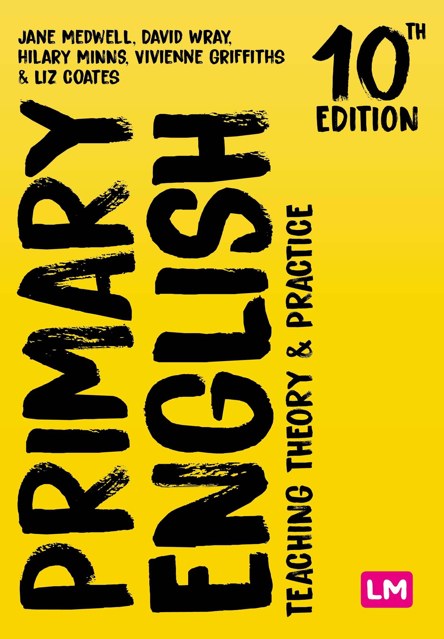 Primary English: Teaching Theory and Practice by David Wray (Paperback Book)
