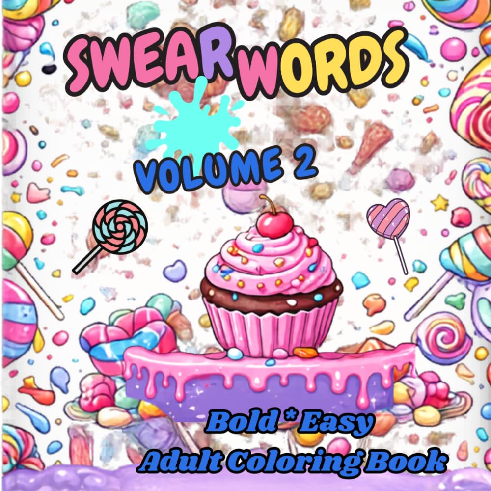 Swear Words Volume 2: Bold Easy Adult Coloring Book