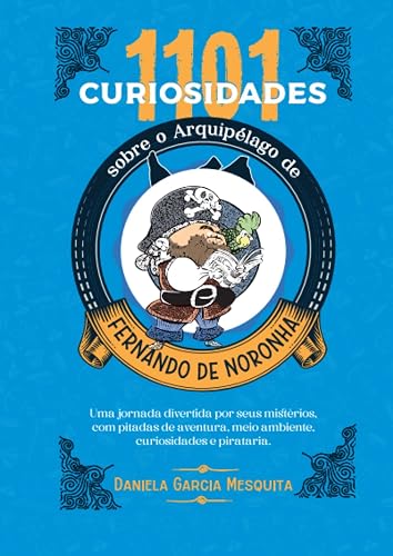 1101 Curiosidades sobre o Arquipélago de Fernando de Noronha