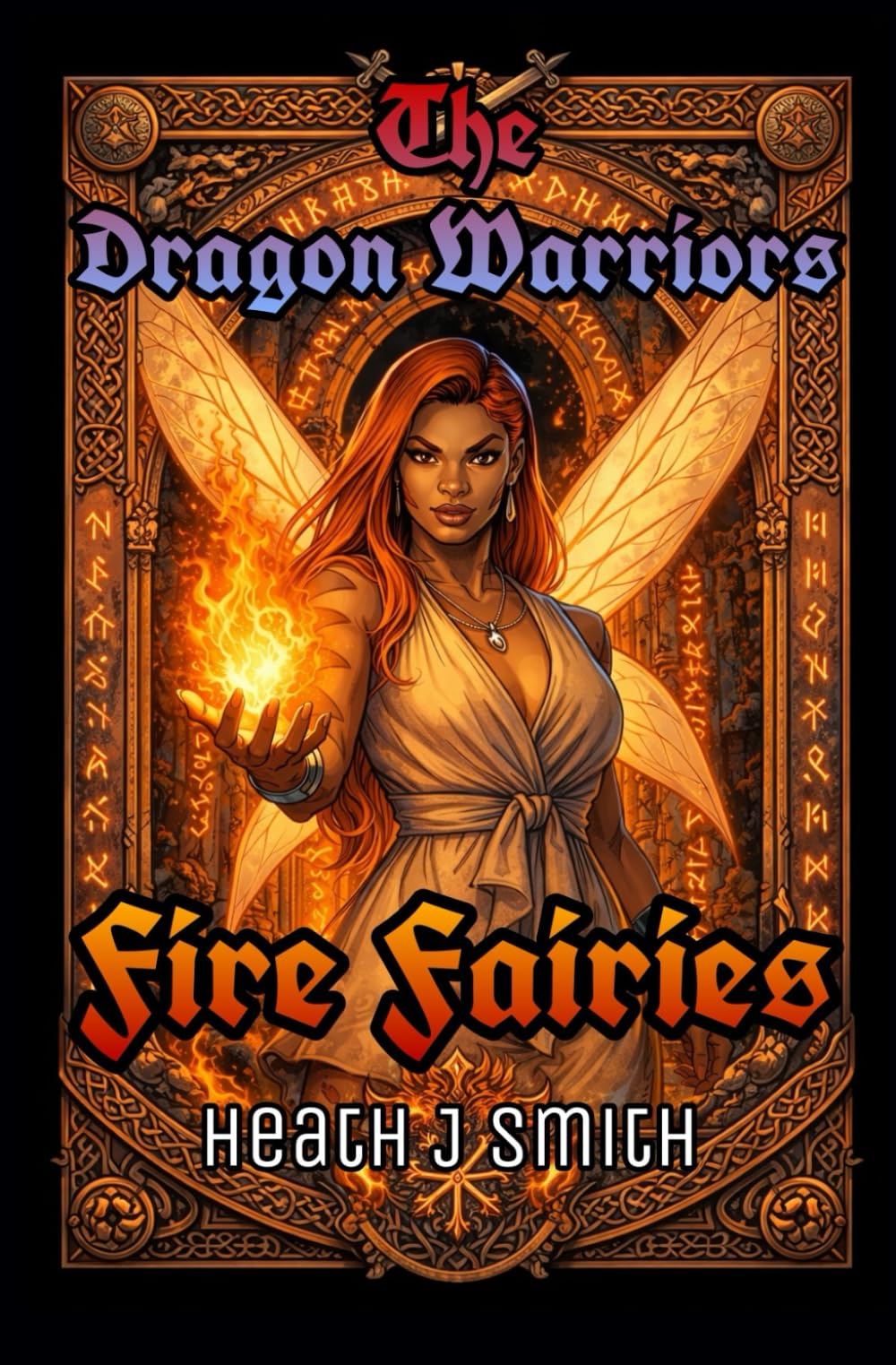 Fire Fairies: The Dragon Warriors