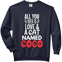 Cat Name Coco Design - All You Need is Love! Comfort Colors Adult Sweatshirt