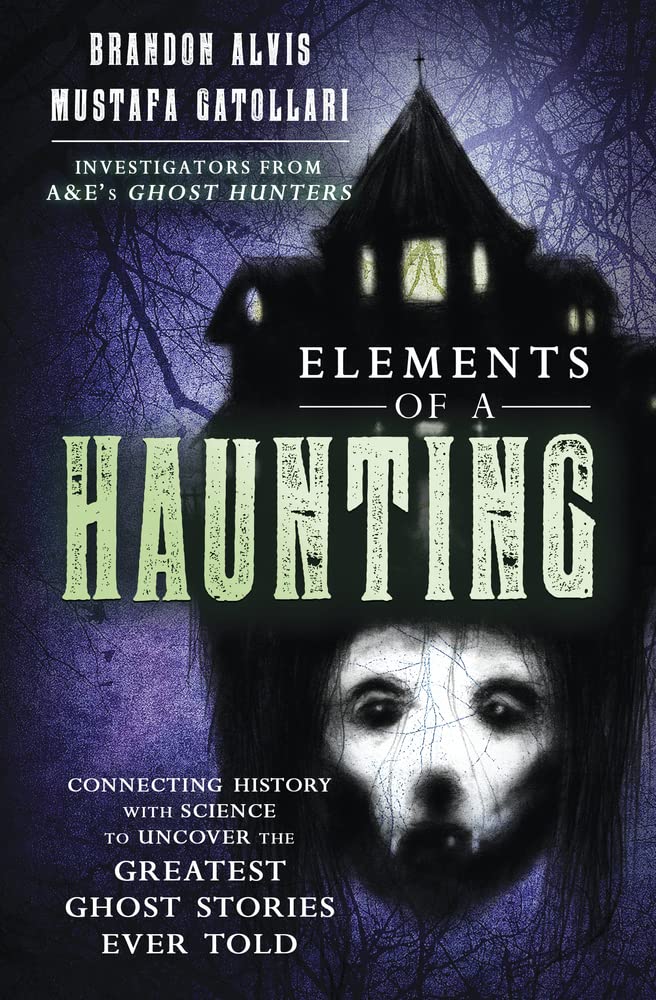 Elements of a Haunting: Connecting History with. Alvis, Gatollari**