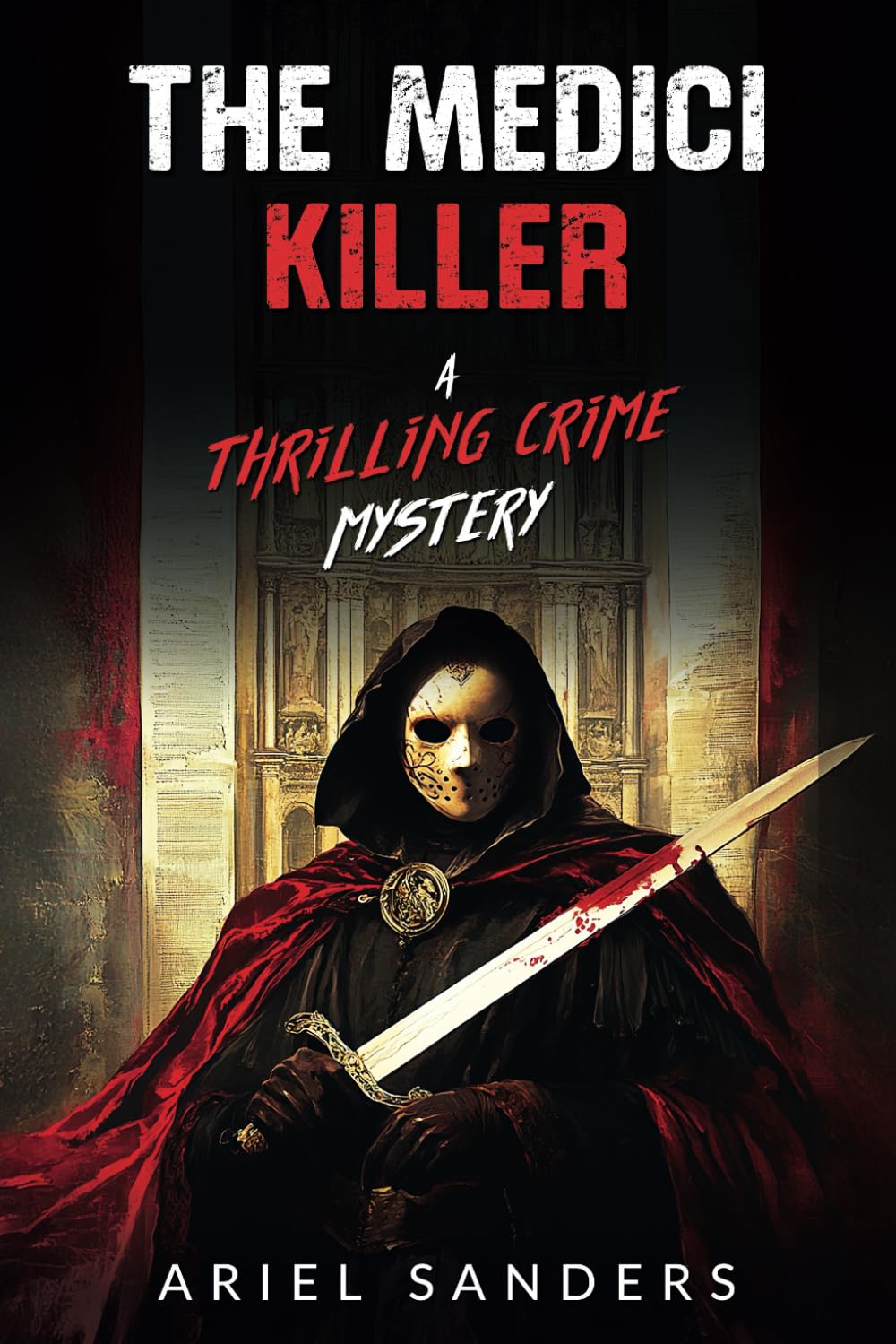 The Medici Killer: A Thrilling Crime Mystery (The Dark Series)